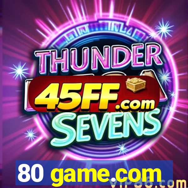 80 game.com